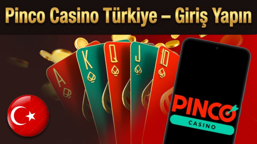 Pinco Casino Türkiye 2026